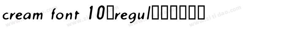 cream font 10-regul字体转换